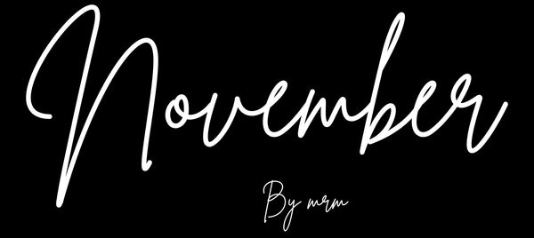 NOVEMBER BY MRM